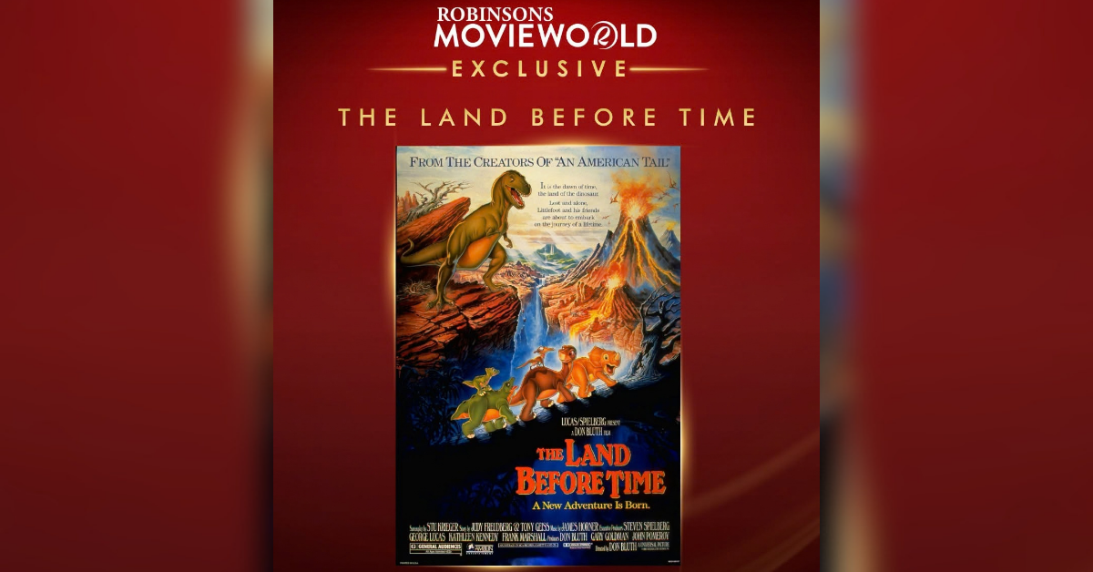 A Childhood Classic Comes Back to Life: “The Land Before Time” Returns Exclusively at Robinsons&nbsp;Movieworld